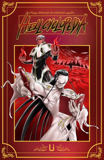 Hellcyclopedia - Rinaldo Di Lorenzo - Libro Upper Comics 2022, Upper Ground | Libraccio.it