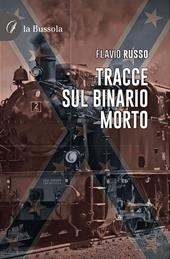 Tracce sul binario morto