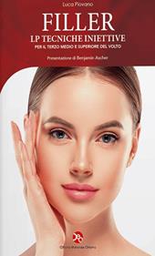 Filler. LP tecniche iniettive per il terzo medio e superiore del volto