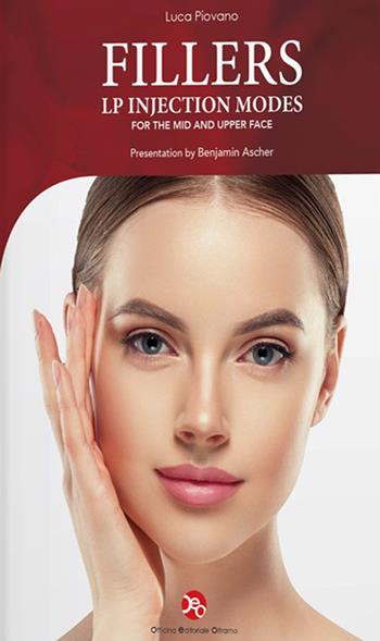 Fillers. LP injection modes for the lower middle third of the face - Luca Piovano - Libro OEO 2026 | Libraccio.it