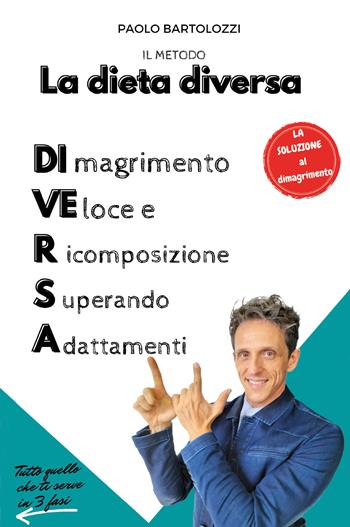 La dieta di.ve.r.s.a. - Paolo Bartolozzi - Libro Bookness 2021 | Libraccio.it