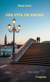 Una vita un amore