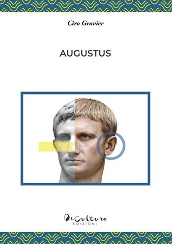 Augustus - Ciro Gravier - Libro De Cultura 2021 | Libraccio.it