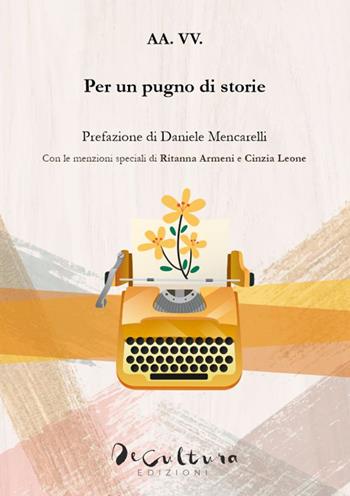 Per un pugno di storie 2023  - Libro De Cultura 2023 | Libraccio.it
