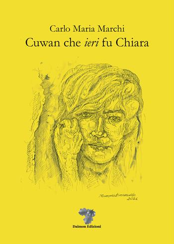 Cuwan che «ieri» fu Chiara - Carlo Maria Marchi - Libro Daimon Edizioni 2022, Mnemosyne | Libraccio.it