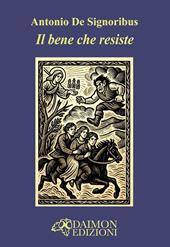 Il bene che resiste