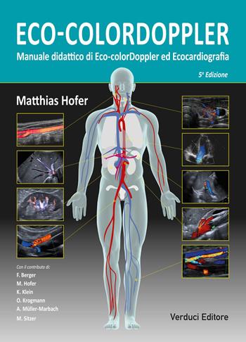 Eco-colordoppler. Manuale didattico di eco-colordoppler ed ecocardiografia - Matthias Hofer - Libro Verduci 2021 | Libraccio.it