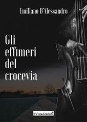 Gli effimeri del Crocevia