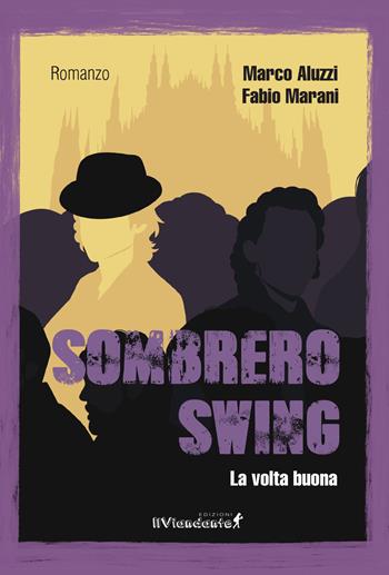 Sombrero swing - Marco Aluzzi, Fabio Marani - Libro Edizioni IlViandante 2023 | Libraccio.it