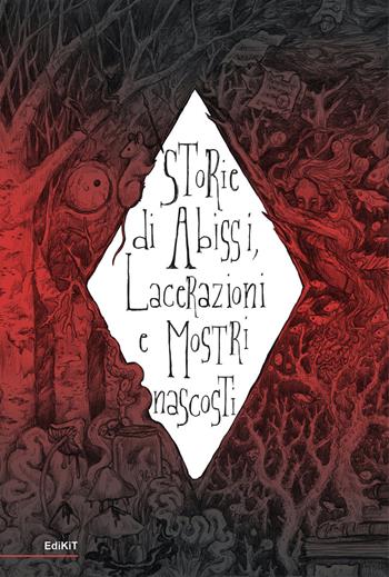 Storie di abissi, lacerazioni e mostri nascosti - Francesca Paiocchi - Libro Edikit 2021 | Libraccio.it