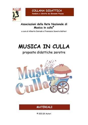Musica in culla. Proposte didattiche zerotre - Alberto Conrado, Francesco Saverio Galtieri - Libro Edikit 2011, Didattica OSI | Libraccio.it