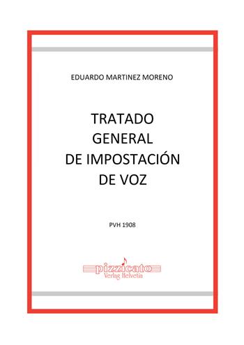 Tratado general de impostaciòn de voz - Eduardo Martinez Moreno - Libro Edikit 2021, Pizzicato | Libraccio.it