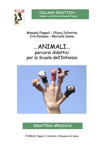 Animali... Percorsi didattici per la Scuola dell'Infanzia. Con CD-Audio - Ciro Paduano, Chiara Infantino, Manuela Foppoli - Libro Edikit 2006, Didattica OSI | Libraccio.it
