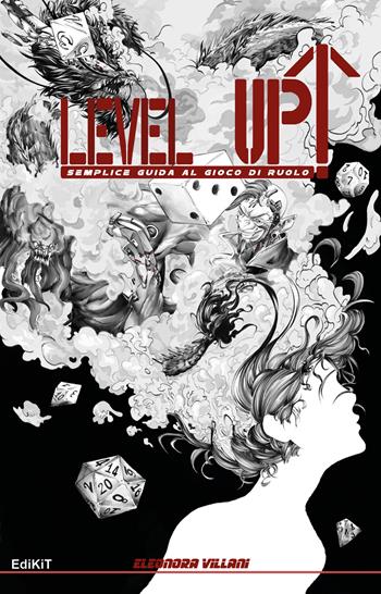 Level Up. Semplice guida al gioco di ruolo - Eleonora Villani - Libro Edikit 2022 | Libraccio.it