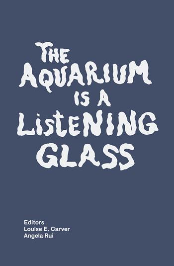 The aquarium is a listening glass. Ediz. a colori  - Libro Humboldt Books 2024, Globetrotter | Libraccio.it