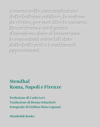 Roma, Napoli e Firenze - Stendhal - Libro Humboldt Books 2024, Atlas | Libraccio.it