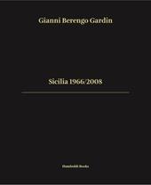 Sicilia 1966/2008. Ediz. italiana e inglese