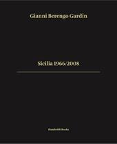 Sicilia 1966/2008. Ediz. italiana e inglese