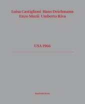 Usa 1966. Ediz. italiana e inglese