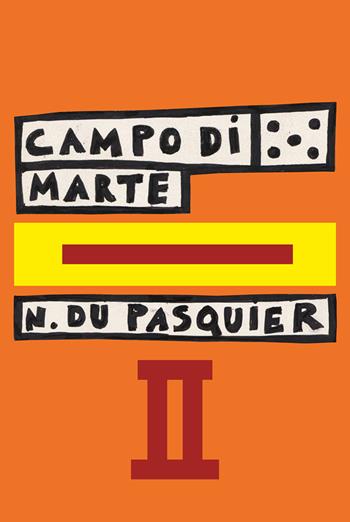 Campo di Marte. Ediz. ampliata. Vol. 2 - Nathalie Du Pasquier - Libro Humboldt Books 2025, Artist's travel | Libraccio.it