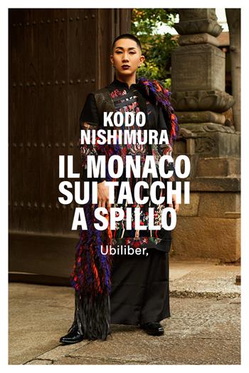 Il monaco sui tacchi a spillo - Kodo Nishimura - Libro Ubiliber 2023, Nuvole | Libraccio.it