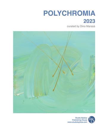 Polychromia 2023. Ediz. italiana e inglese  - Libro Studio Byblos 2024 | Libraccio.it