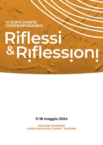 Riflessi & riflessioni. VI expo d'arte contemporanea (Salerno, 11-18 Maggio 2024). Ediz. a colori  - Libro Studio Byblos 2024 | Libraccio.it