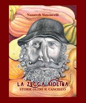 La zucca Violina. Storie oltre il cancello