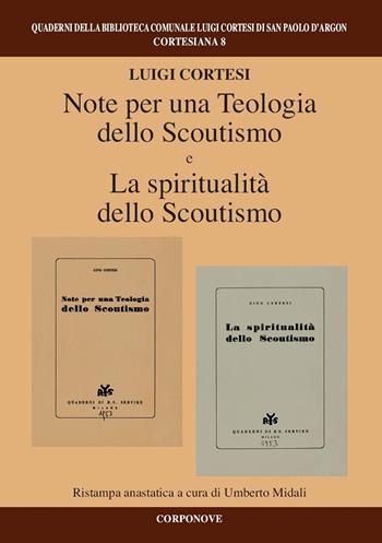 Note per una teologia dello scoutismo-La spiritualità dello scoutismo - Luigi Cortesi - Libro Corponove 2022, Cortesiana | Libraccio.it