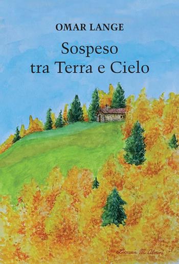 Sospeso tra terra a cielo - Omar Lange - Libro Corponove 2023 | Libraccio.it