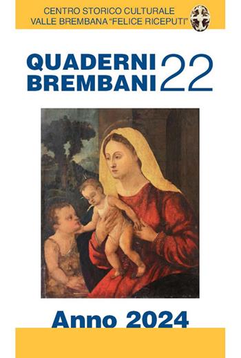 Quaderni brembani (2024). Vol. 22  - Libro Corponove 2023 | Libraccio.it