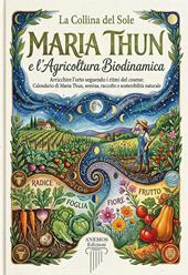 Maria Thun e l'agricoltura biodinamica