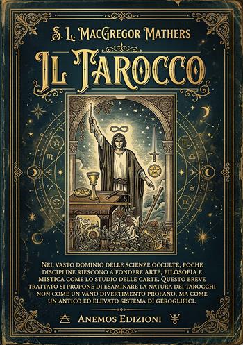 Il tarocco - S. L. MacGregor Mathers - Libro Anemos (Cavriglia) 2026 | Libraccio.it