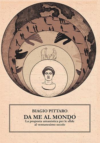 Cosmopolitismo e cittadinanza attiva. Proposta umanistica per le sfide del XXI secolo. Nuova ediz. - Biagio Pittaro - Libro WriteUp 2022 | Libraccio.it