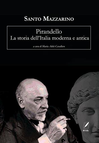 Pirandello. La storia dell'Italia moderna e antica - Santo Mazzarino - Libro WriteUp 2022 | Libraccio.it