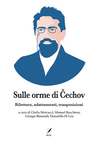 Sulle orme di Cechov. Riletture, adattamenti, trasposizioni  - Libro WriteUp 2023, Masterskaja | Libraccio.it