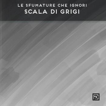Scala di grifi - Le sfumature che ignori - Libro Psicografici 2021, Instanti | Libraccio.it