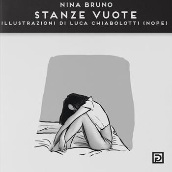 Stanze vuote. Ediz. illustrata - Nina Bruno - Libro Psicografici 2021, Instanti | Libraccio.it