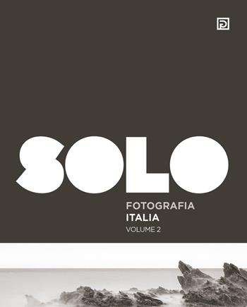 SOLO Fotografia Italia. Ediz. illustrata. Vol. 2  - Libro Psicografici 2022, Solo | Libraccio.it
