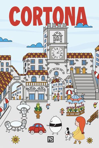 Cortone. Touristic guide - Elisabetta Zaccaria - Libro Psicografici 2022 | Libraccio.it