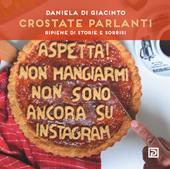 Crostate parlanti. Farcite di storie e sorrisi