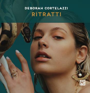 Ritratti. Ediz. a colori - Deborah Cortelazzi - Libro Psicografici 2022, Instanti | Libraccio.it