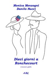 Dieci giorni a Ronchecourt