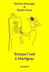 Trompe-l'oeil à Martignac