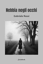 Nebbia negli occhi