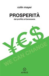 Prosperità. Dal profitto al benessere