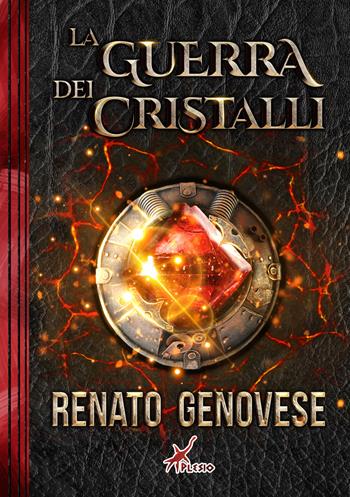 La guerra dei cristalli - Renato Genovese - Libro Plesio Editore 2022, Aurendor | Libraccio.it