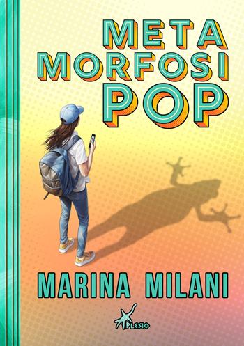 Metamorfosi pop - Marina Milani - Libro Plesio Editore 2023, Aurendor | Libraccio.it