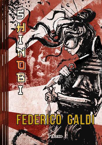 Shinobi - Federico Galdi - Libro Plesio Editore 2026, Aurendor | Libraccio.it