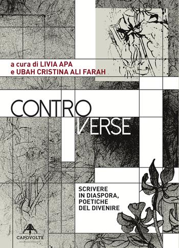 Controverse. Scrivere in diaspora, poetiche del divenire  - Libro Capovolte 2025 | Libraccio.it
